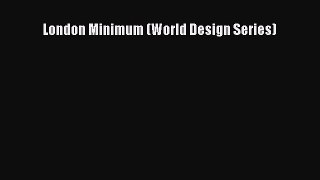 [Download] London Minimum (World Design Series) Free Books