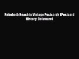 [PDF] Rehoboth Beach in Vintage Postcards (Postcard History: Delaware) [Download] Online