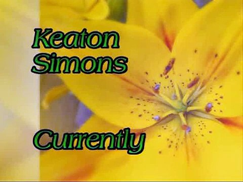 Keaton Simons - Currently - 8/23/08