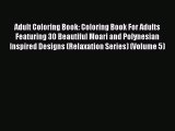 Download Book Adult Coloring Book: Coloring Book For Adults Featuring 30 Beautiful Moari and
