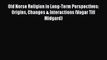 [Download] Old Norse Religion in Long-Term Perspectives: Origins Changes & Interactions (Vagar