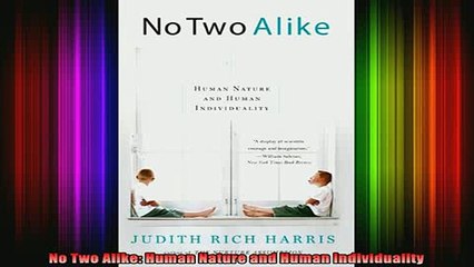 READ book  No Two Alike Human Nature and Human Individuality Full EBook