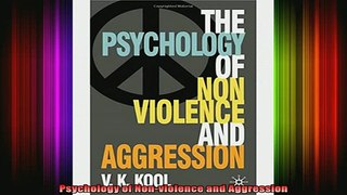 READ book  Psychology of Nonviolence and Aggression Full EBook