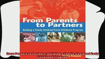 read here  From Parents to Partners Building a FamilyCentered Early Childhood Program