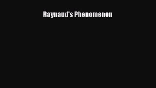Read Raynaud's Phenomenon Ebook Free