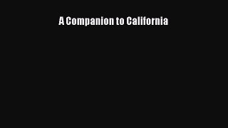 Read A Companion to California Ebook Free
