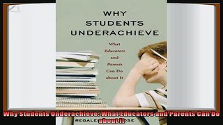 read here  Why Students Underachieve What Educators and Parents Can Do about It