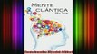 READ FREE FULL EBOOK DOWNLOAD  Mente Cuantica Spanish Edition Full Free