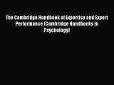 [Download] The Cambridge Handbook of Expertise and Expert Performance (Cambridge Handbooks