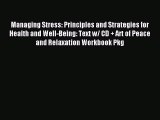 Read Managing Stress: Principles and Strategies for Health and Well-Being: Text w/ CD   Art
