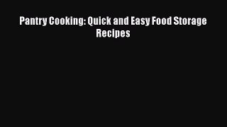 Read Books Pantry Cooking: Quick and Easy Food Storage Recipes E-Book Free