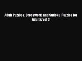 Read Adult Puzzles: Crossword and Sudoku Puzzles for Adults Vol 3 Ebook Free