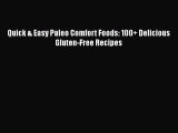 Read Books Quick & Easy Paleo Comfort Foods: 100  Delicious Gluten-Free Recipes E-Book Free