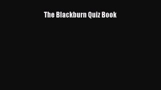 Read The Blackburn Quiz Book Ebook Free