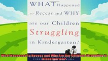 favorite   What Happened to Recess and Why Are Our Children Struggling in Kindergarten