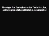 [PDF] Microtype Pro: Typing Instruction That's Fast Fun and Educationally Sound (only 3.5-inch