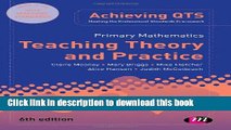 Read Primary Mathematics: Teaching Theory and Practice (Achieving QTS Series)  Ebook Free