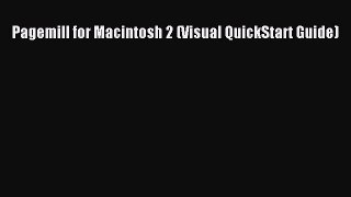 [PDF] Pagemill for Macintosh 2 (Visual QuickStart Guide) [Read] Online