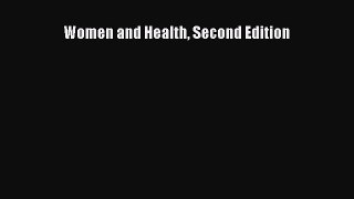 Read Women and Health Second Edition Ebook Free