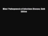 Download Mims' Pathogenesis of Infectious Disease Sixth Edition Ebook Online