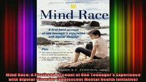 READ book  Mind Race A Firsthand Account of One Teenagers Experience with Bipolar Disorder Full Free