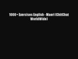 Read 1000  Exercises English - Maori (ChitChat WorldWide) Ebook Free