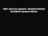 Read 1000  Exercises Japanese - Romanian ChitChat WorldWide (Japanese Edition) Ebook Free