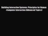 Read Building Interactive Systems: Principles for Human-Computer Interaction (Advanced Topics)