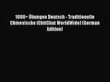 Read 1000  Ãœbungen Deutsch - Traditionelle Chinesische (ChitChat WorldWide) (German Edition)