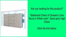 Sideboard Chest of Drawers Lima Nova in White matt / Sand grey High Gloss