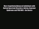 Read More Cognitively Advanced Individuals with Autism Spectrum Disorders: Autism Asperger