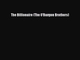 [PDF] The Billionaire (The O'Banyon Brothers) [Read] Full Ebook