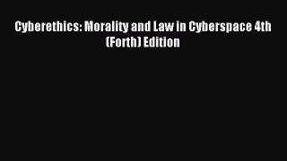Read Cyberethics: Morality and Law in Cyberspace 4th (Forth) Edition PDF Free