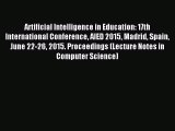 Read Artificial Intelligence in Education: 17th International Conference AIED 2015 Madrid Spain