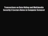 Read Transactions on Data Hiding and Multimedia Security X (Lecture Notes in Computer Science)