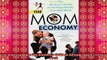 Free PDF Downlaod  The Mom Economy The Motherss Guide to Getting FamilyFriendly Work READ ONLINE