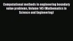 Read Computational methods in engineering boundary value problems Volume 145 (Mathematics in