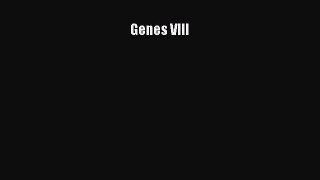 Read Genes VIII Ebook Free