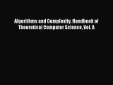 Read Algorithms and Complexity. Handbook of Theoretical Computer Science Vol. A PDF Online