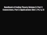 Read Handbook of Coding Theory Volume II: Part 2: Connections Part 3: Applications (Vol 2 Pt.2