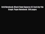 Download Grid Notebook: Black 5mm Squares 8.5 inch by 11in Graph  Paper Notebook  200 pages