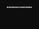 [Download] An Introduction to Genetic Analysis Ebook Online