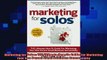 FREE PDF  Marketing for Solos THE Ultimate HowTo Guide For Marketing Your One Person Small  DOWNLOAD ONLINE