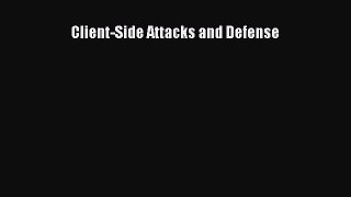Read Client-Side Attacks and Defense PDF Free
