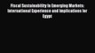 [PDF] Fiscal Sustainability In Emerging Markets: International Experience and Implications