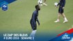 Le Zap' des Bleus : Euro 2016, semaine 1