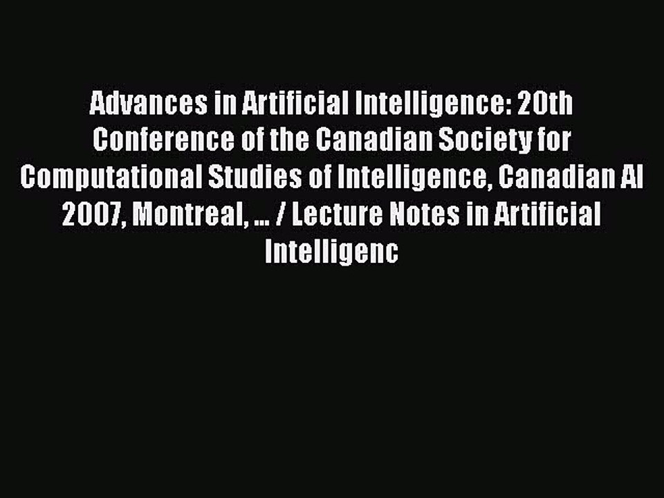 [PDF] Advances in Artificial Intelligence: 20th Conference of the Canadian Society for Computational