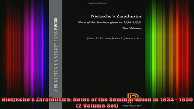 READ book Nietzsches Zarathustra Notes of the Seminar Given in 1934 1939 2 Volume Set Full EBook