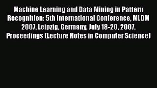 [PDF] Machine Learning and Data Mining in Pattern Recognition: 5th International Conference
