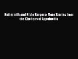 Download Books Buttermilk and Bible Burgers: More Stories from the Kitchens of Appalachia E-Book